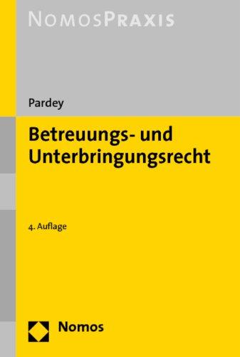 Betreuungs- und Unterbringungsrecht