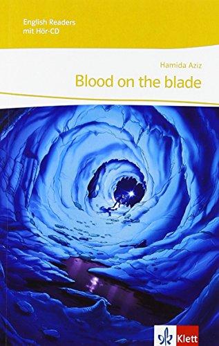 Blood on the blade: Englische Lektüre für das 9. und 10. Lernjahr, (inkl. Audio-CD)