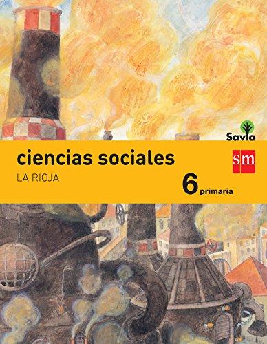 Ciencias sociales. 6 Primaria. Savia. La Rioja