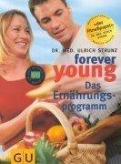 Forever young, Das Ernährungsprogramm