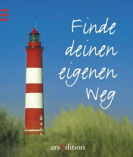 Finde deinen eigenen Weg