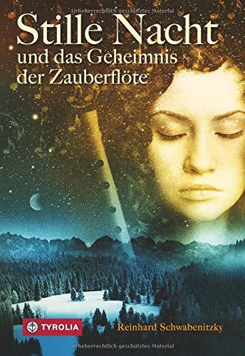 Stille Nacht und das Geheimnis der Zauberflöte