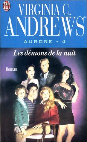 Aurore. Vol. 4. Les démons de la nuit