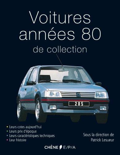 Voitures années 80 de collection