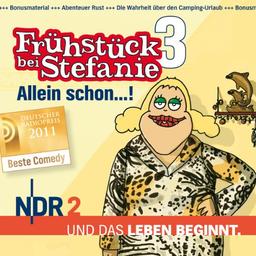 NDR 2 - Frühstück bei Stefanie 3 - Allein schon...!