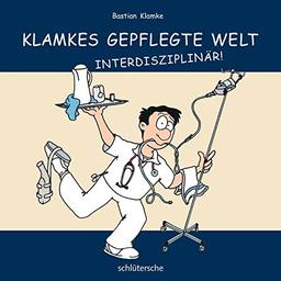 Klamkes gepflegte Welt: Interdisziplinär