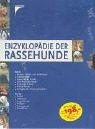 Enzyklopädie der Rassehunde: Ursprung. Geschichte. Zuchtziele. Eignung und Verwendung.