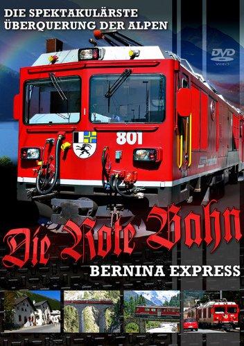 Die rote Bahn - Bernina-Express