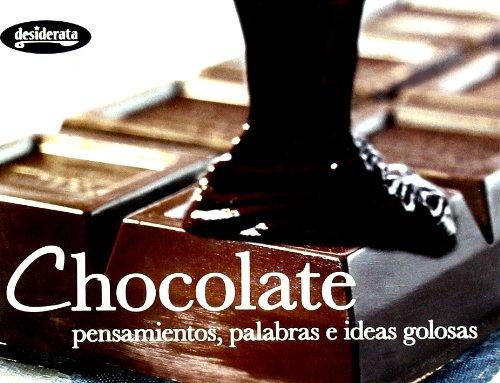 Chocolate : pensamientos, palabras e ideas golosas