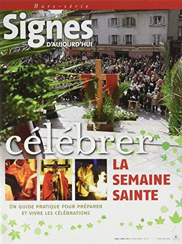 CELEBRER LA SEMAINE SAINTE + CD