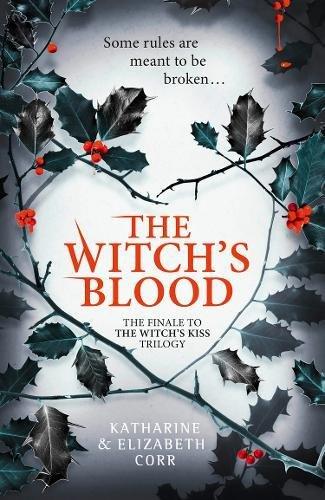 The Witch's Blood (The Witch's Kiss, Band 3)