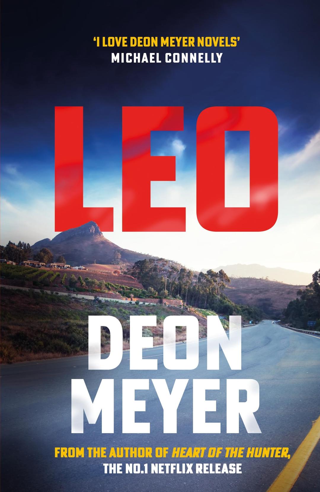 Leo: the thrilling new novel from the author of major Netflix series Heart of the Hunter, WINNER OF THE AKTV PRIZE FOR BEST AFRIKAANS THRILLER OF 2024 (Benny Griessel)