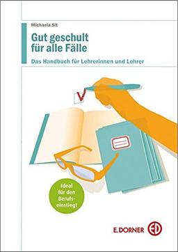 Gut geschult für alle Fälle: Das Handbuch für Lehrerinnen und Lehrer