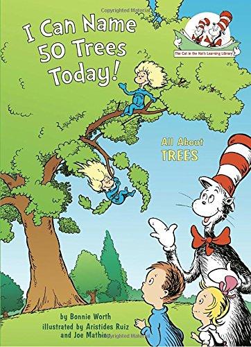 I Can Name 50 Trees Today!: All About Trees (Cat in the Hat's Learning Library)