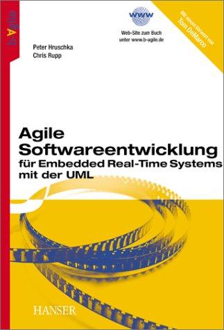 Agile Softwareentwicklung für Embedded Real-Time Systems mit der UML