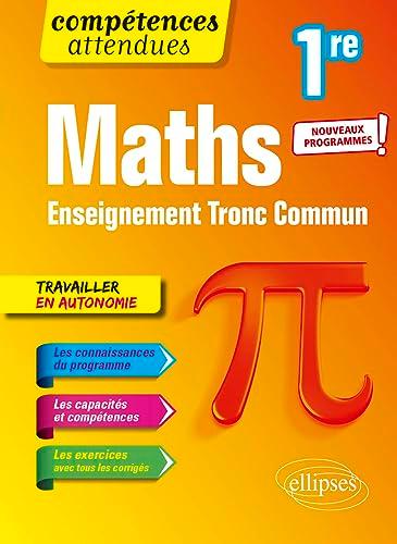 Maths 1re : enseignement tronc commun : nouveaux programmes