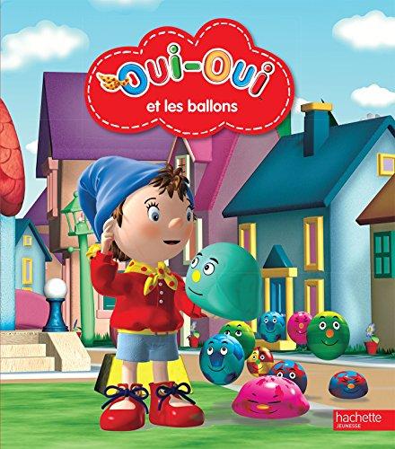 Oui-Oui et les ballons