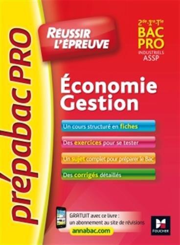 Economie gestion, bac pro industriels, ASSP, 2de, 1re, terminale