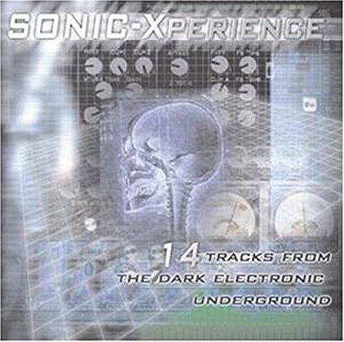 Sonic-Xperience - 14 Tracks From The Dark Electronic Underground