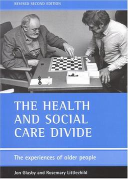 The health and social care divide: The Experiences of Older People