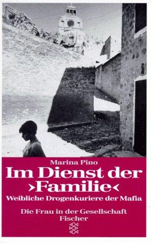 Im Dienst der ' Familie'. Weibliche Drogenkuriere der Mafia.