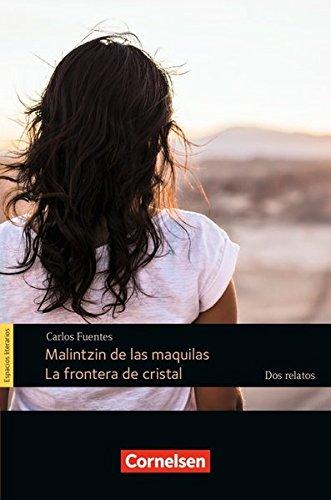 Espacios literarios / B1 - Malintzin de las maquilas / La frontera de cristal - dos relatos: Lektüre