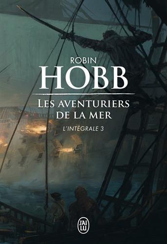 Les aventuriers de la mer : l'intégrale. Vol. 3