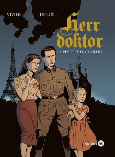 Herr doktor. Vol. 1. La peste et le choléra