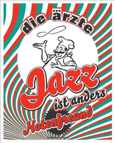 die ärzte: Jazz ist anders. Notenfreund