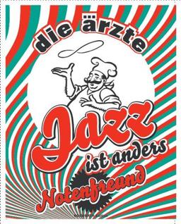 die ärzte: Jazz ist anders. Notenfreund