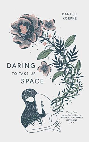 Daring To Take Up Space