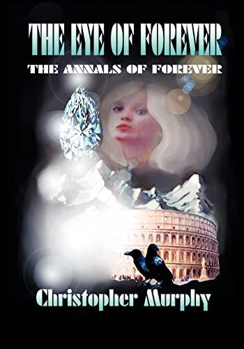 The Eye of Forever: The Annals of Forever