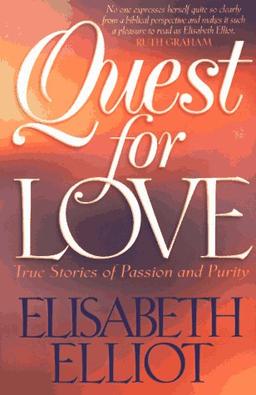 Quest for Love: True Stories of Passion and Purity