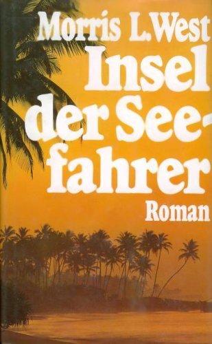 Insel der Seefahrer. Ein Südsee- Roman.