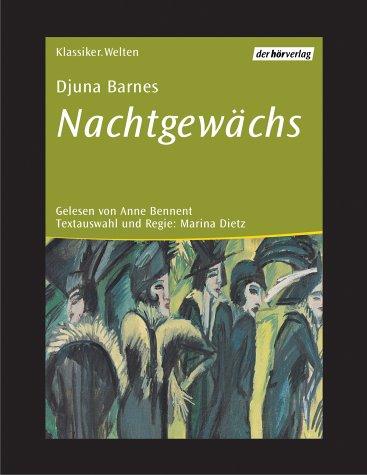 Nachtgewächs. 4 CDs. Gekürzte Lesung