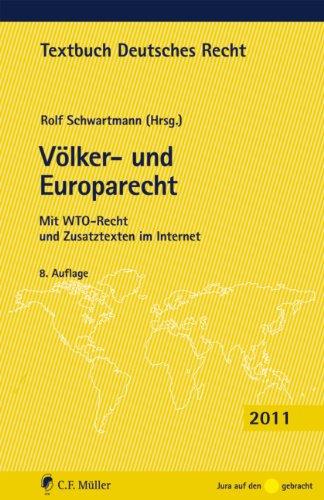 Völker- und Europarecht: Mit WTO-Recht und Zusatztexten im Internet