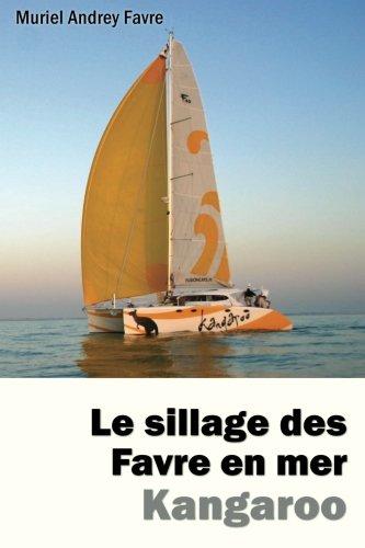 Le sillage des Favre en mer: Kangaroo