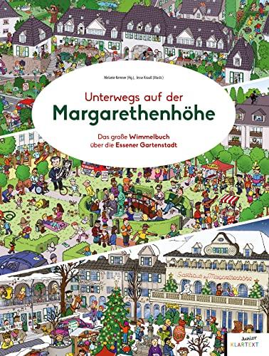 Unterwegs auf der Margarethenhöhe: Das große Wimmelbuch über die Essener Gartenstadt