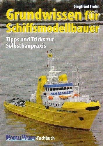 Grundwissen für Schiffsmodellbauer