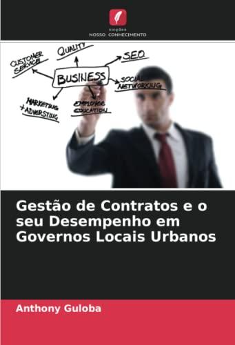 Gestão de Contratos e o seu Desempenho em Governos Locais Urbanos