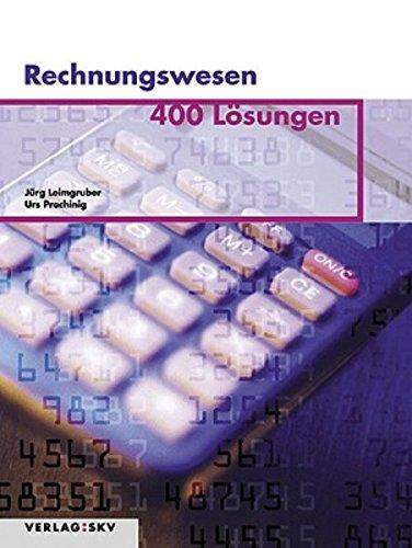 Rechnungswesen – 400 Aufgaben und Lösungen