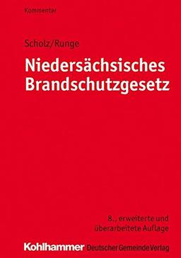 Niedersächsisches Brandschutzgesetz (Kommentar) (Kommunale Schriften für Niedersachsen)