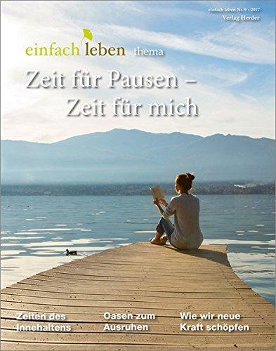 Zeit für Pausen - Zeit für mich: einfach leben Thema