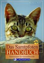 Das Samtpfoten Handbuch: Basiswissen für Katzenfreunde