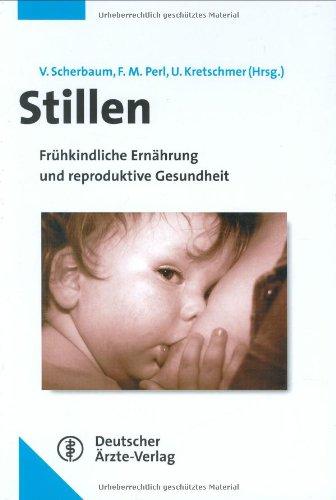 Stillen: Frühkindliche Ernährung und reproduktive Gesundheit