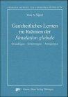 Ganzheitliches lernen im Rahmen der Simulation globale: Grundlagen - Erfahrungen - Anregungen (Giessener Beiträge zur Fremdsprachendidaktik)