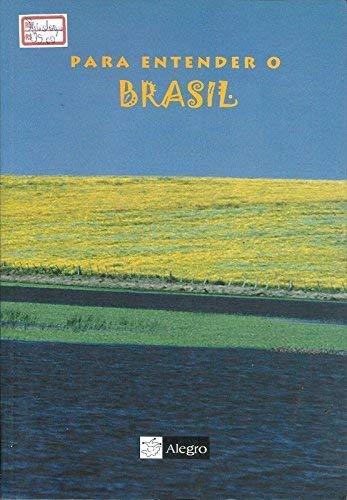 Para entender o Brasil (Portuguese Edition)