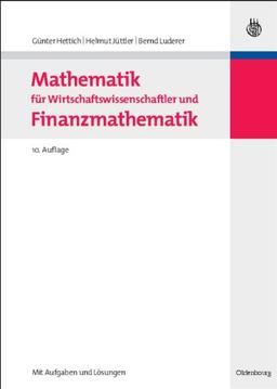 Mathematik für Wirtschaftswissenschaftler und Finanzmathematik