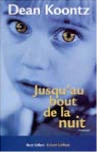 Jusqu'au bout de la nuit