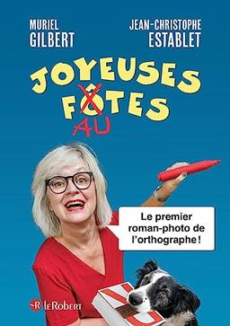 Joyeuses fautes : le premier roman-photo de l'orthographe !